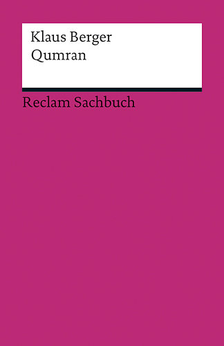 Qumran. Funde - Texte - Geschichte