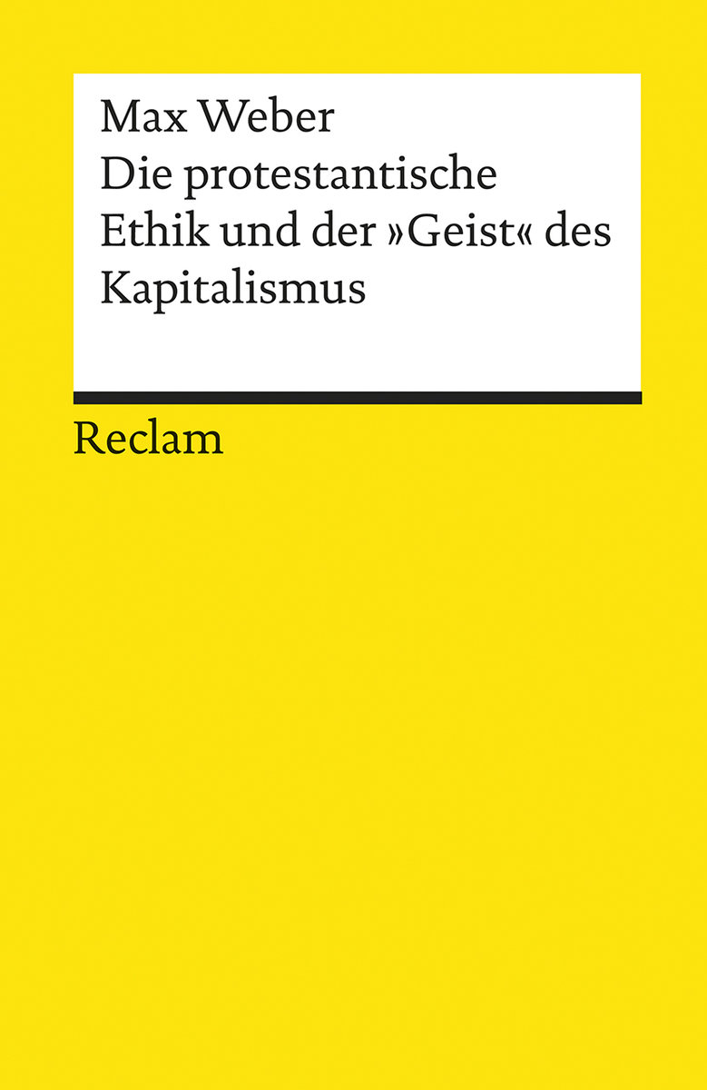 Die protestantische Ethik und der »Geist« des Kapitalismus. Studienausgabe