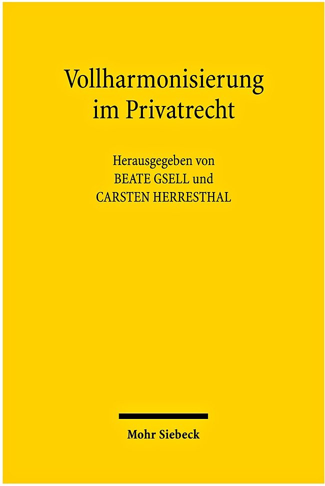 Vollharmonisierung im Privatrecht