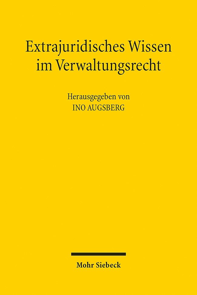 Extrajuridisches Wissen im Verwaltungsrecht