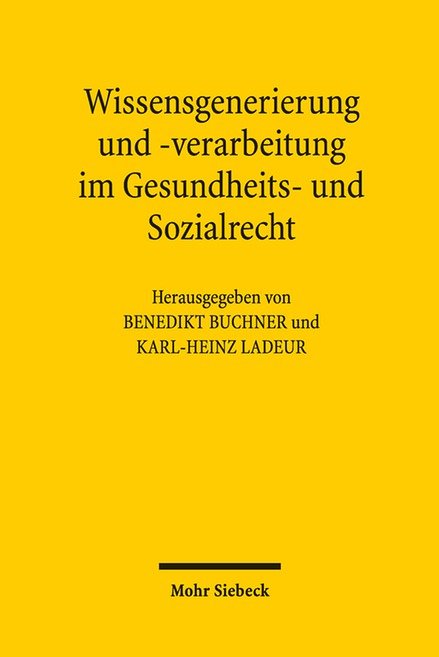 Wissensgenerierung und -verarbeitung im Gesundheits- und Sozialrecht