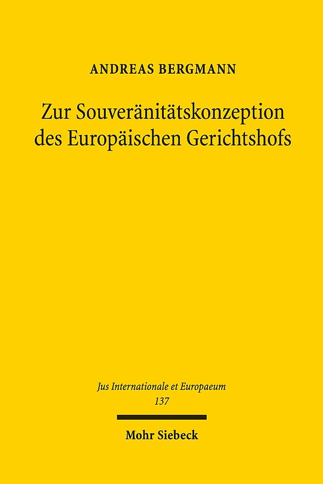 Zur Souveränitätskonzeption des Europäischen Gerichtshofs