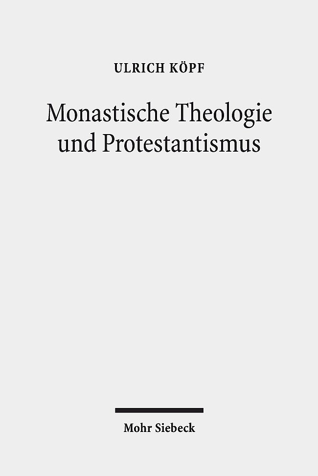 Monastische Theologie und Protestantismus