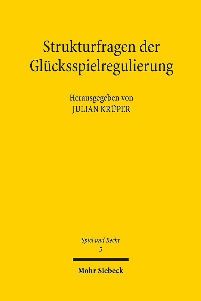 Strukturfragen der Glücksspielregulierung