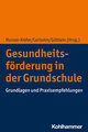 Gesundheitsförderung in der Grundschule