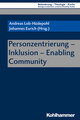 Personzentrierung - Inklusion - Enabling Community