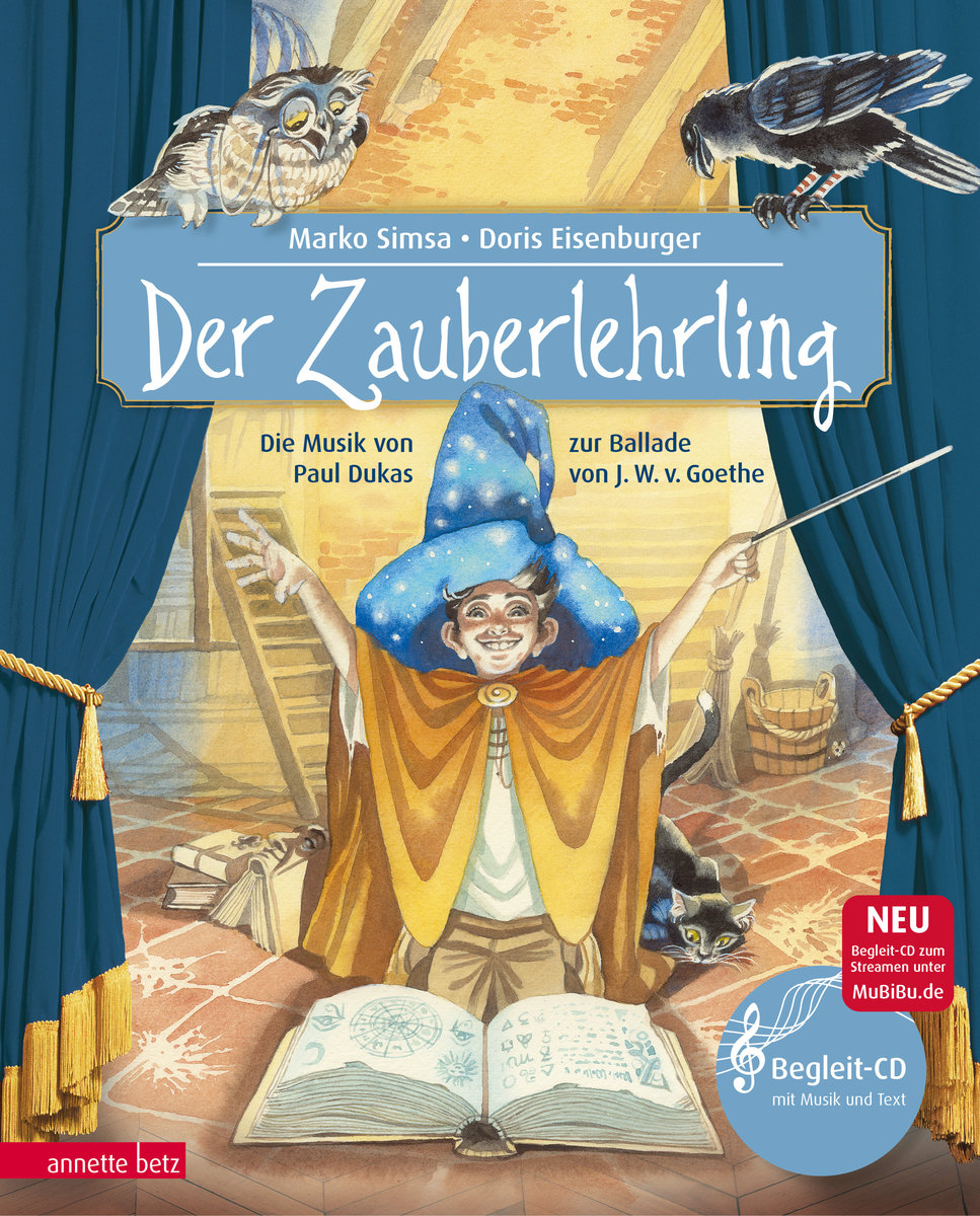 Der Zauberlehrling (Das musikalische Bilderbuch mit CD und zum Streamen)