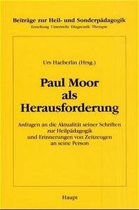 Paul Moor als Herausforderung