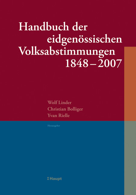 Handbuch der eidgenössischen Volksabstimmungen 1848 - 2007