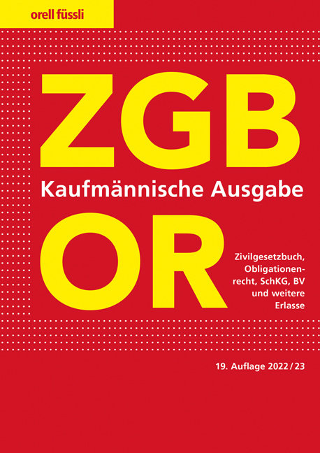 ZGB/OR Kaufmännische Ausgabe - Zivilgesetzbuch, Obligationenrecht, SchKG, BV und weitere Erlasse