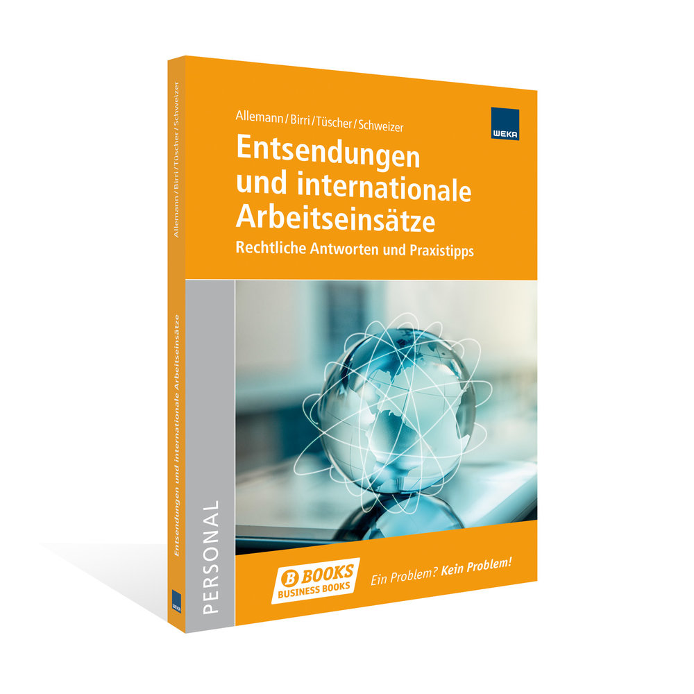 Entsendungen und internationale Arbeitseinsätze