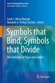 Symbols that Bind, Symbols that Divide