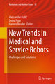 New Trends in Medical and Service Robots