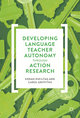 Developing Language Teacher Autonomy through Action Research