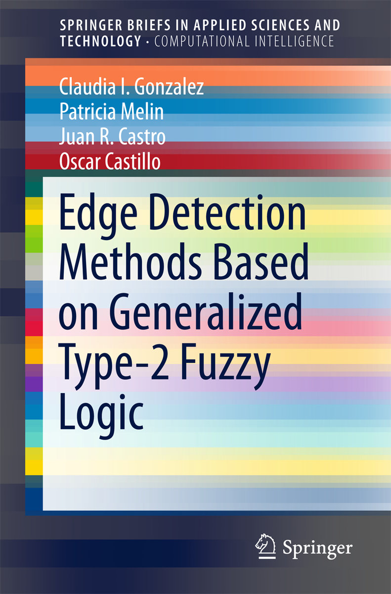 Edge Detection Methods Based on Generalized Type-2 Fuzzy Logic