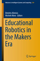 Educational Robotics in the Makers Era