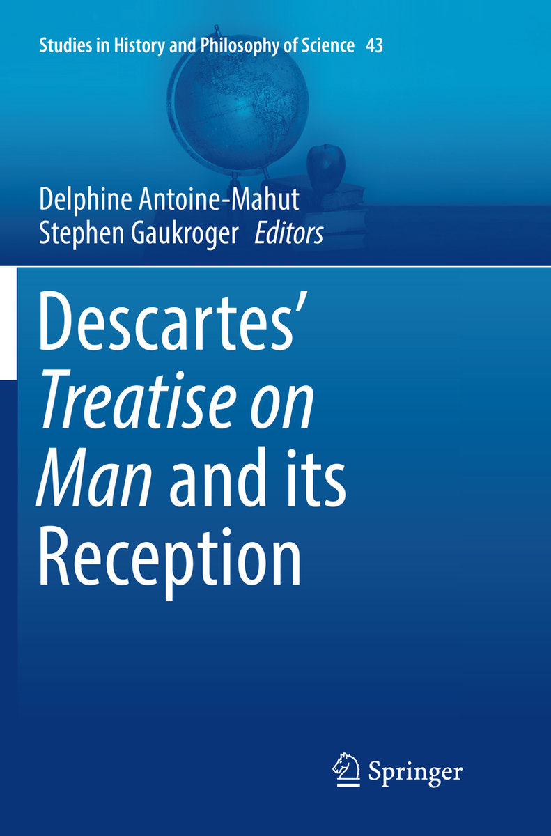 Descartes¿ Treatise on Man and its Reception