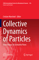 Collective Dynamics of Particles