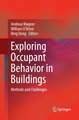 Exploring Occupant Behavior in Buildings