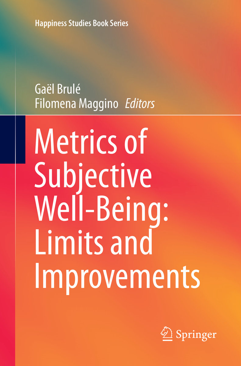 Metrics of Subjective Well-Being: Limits and Improvements