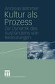 Kultur als Prozess