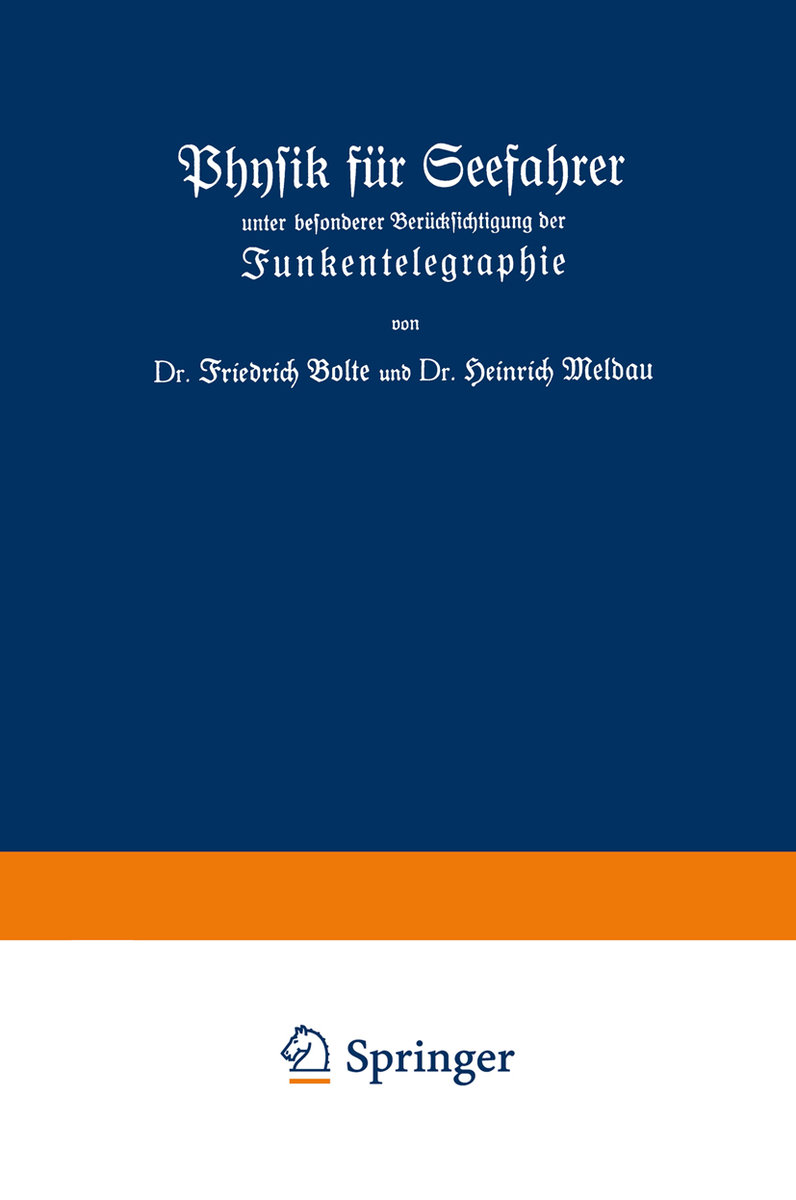 Physik für Seefahrer unter besonderer Berücksichtigung der Funkentelegraphie