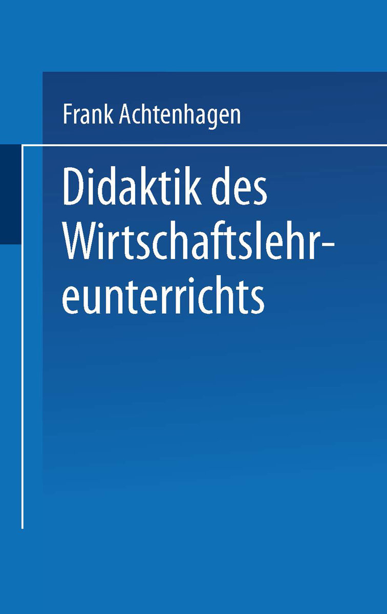 Didaktik des Wirtschaftslehreunterrichts