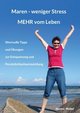 Maren - weniger Stress MEHR vom Leben