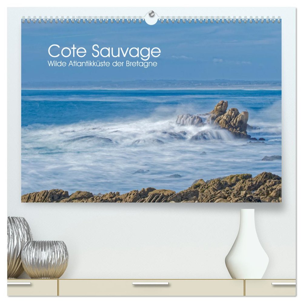 Cote Sauvage. Wilde Atlantikküste der Bretagne. (hochwertiger Premium Wandkalender 2025 DIN A2 quer), Kunstdruck in Hochglanz