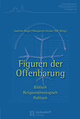 Figuren der Offenbarung. Biblisch - religionstheologisch - politisch