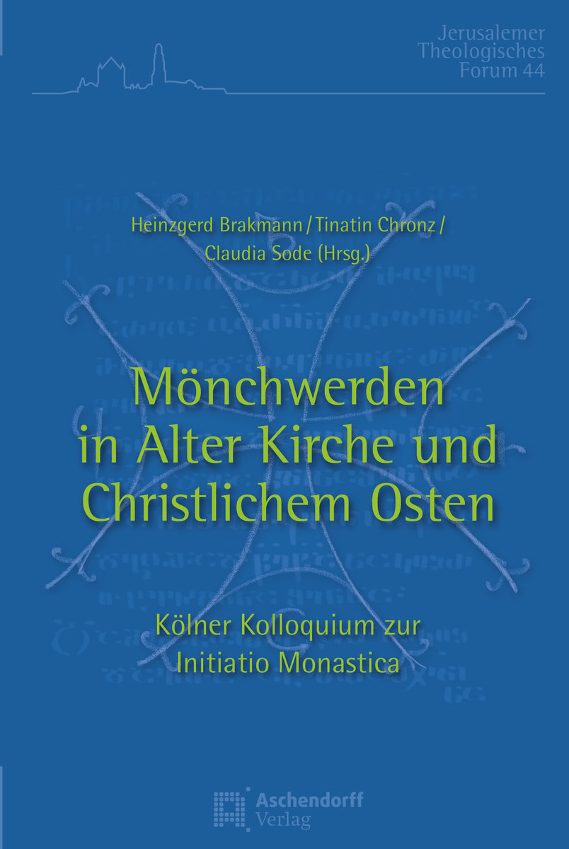 Mönchwerden in Alter Kirche und Christlichem Osten