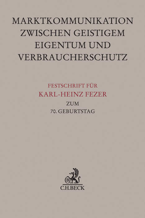 Festschrift für Karl-Heinz Fezer zum 70. Geburtstag