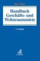 Handbuch der Geschäfts- und Wohnraummiete