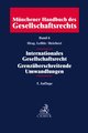 Münchener Handbuch des Gesellschaftsrechts Bd 6: Internationales Gesellschaftsrecht, Grenzüberschreitende Umwandlungen - Münchener Handbuch des Gesellschaftsrechts