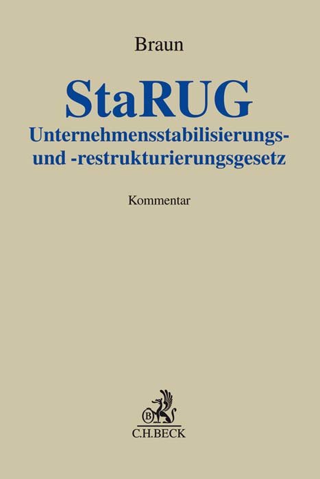 Unternehmensstabilisierungs- und -restrukturierungsgesetz (StaRUG)