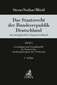 Das Staatsrecht der Bundesrepublik Deutschland im europäischen Staatenverbund Band I: Grundlagen und Grundbegriffe des Staatsrechts, Strukturprinzipien der Verfassung