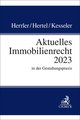 Aktuelles Immobilienrecht 2023