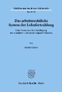 Das arbeitsrechtliche System der Lohnfortzahlung