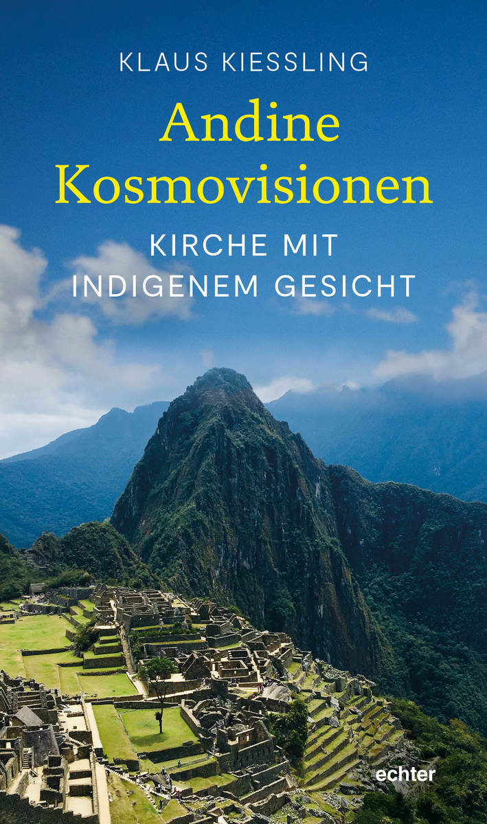 #Andine Kosmovisionen - Kirche mit indigenem Gesicht