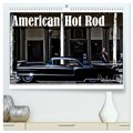 American Hot Rod (hochwertiger Premium Wandkalender 2025 DIN A2 quer), Kunstdruck in Hochglanz