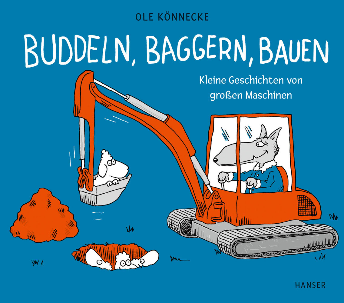 Buddeln, baggern, bauen