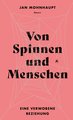 Von Spinnen und Menschen