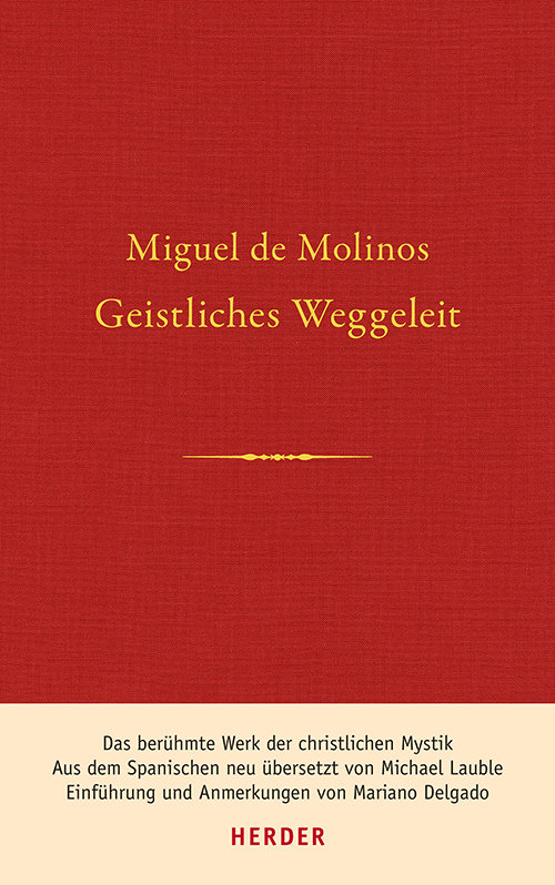 Geistliches Weggeleit zur vollkommenen Kontemplation und zum inneren Frieden