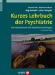 Kurzes Lehrbuch der Psychiatrie