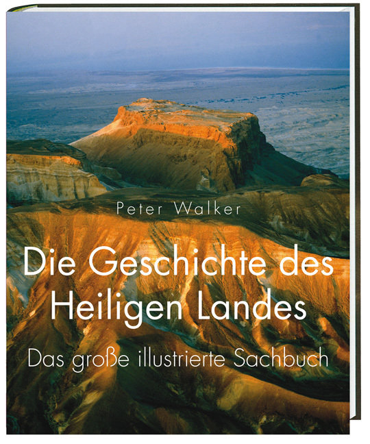 Die Geschichte des Heiligen Landes