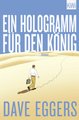 Ein Hologramm für den König