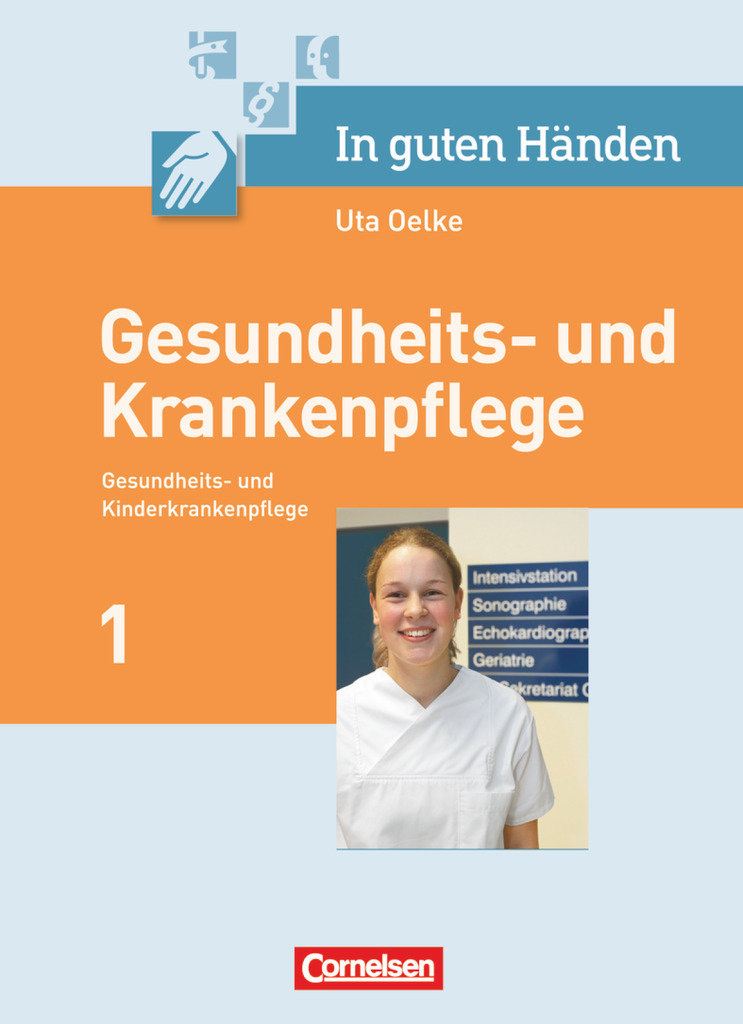 In guten Händen, Gesundheits- und Krankenpflege/Gesundheits- und Kinderkrankenpflege, Pflegerische Kernaufgaben, Fachbuch