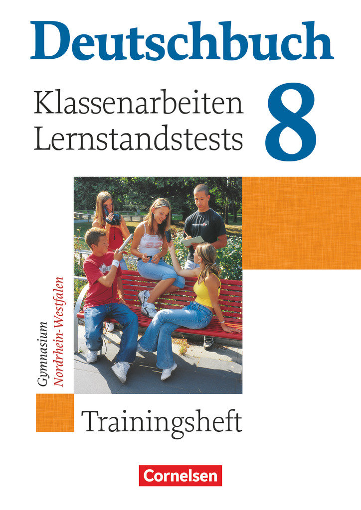 Deutschbuch Gymnasium, Trainingshefte, 8. Schuljahr, Klassenarbeiten, Lernstandstests - Nordrhein-Westfalen, Trainingsheft mit Lösungen