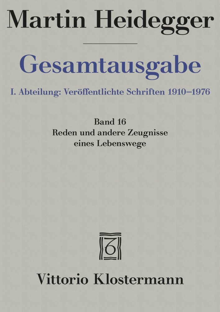 Gesamtausgabe Abt. 1 Veröffentlichte Schriften Bd. 16. Reden und andere Zeugnisse eines Lebensweges 1910 - 1976