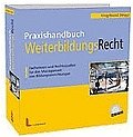 Praxishandbuch Weiterbildungs-Recht